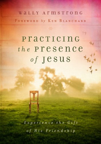 Beispielbild fr Practicing the Presence of Jesus: Experience the Gift of His Friendship zum Verkauf von Wonder Book