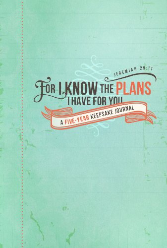 9781609367596: For I Know the Plans: A Five-Year Keepsake Journal