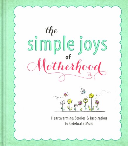 Stock image for The Simple Joys of Motherhood for sale by BookOutlet