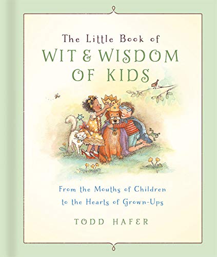 Imagen de archivo de The Little Book Of Wit & Wisdom Of Kids (Inspired Gifts) a la venta por Half Price Books Inc.