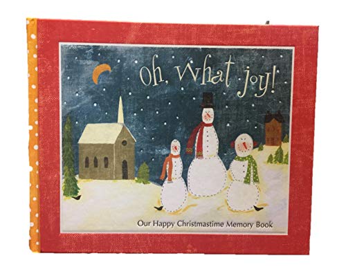 Oh, What Joy Memory Book (Joyful Joyful) (9781609368487) by Ellie Claire