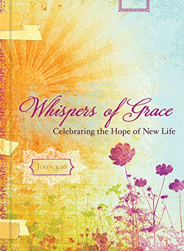9781609368685: Whispers of Grace: Celebrating the Hope of New Life (Pocket Inspirations)
