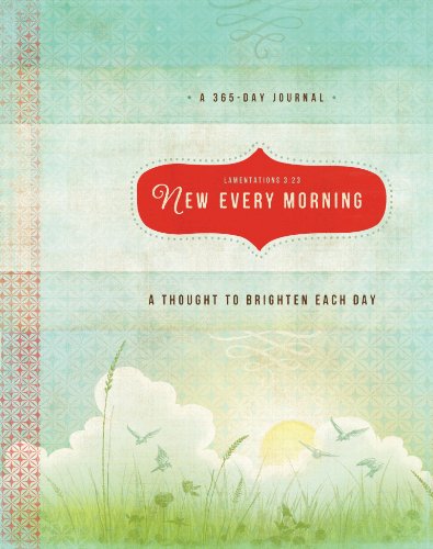 9781609369125: New Every Morning: A Thought to Brighten Each Day (Thought-A-Day Journal)