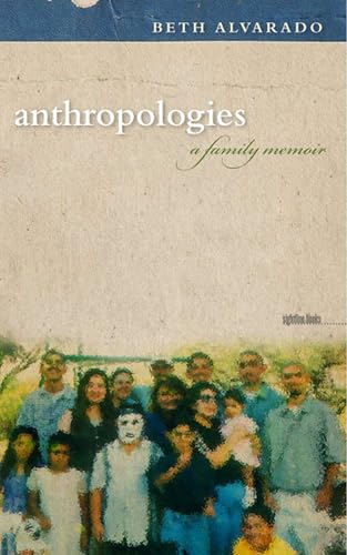 Imagen de archivo de Anthropologies: A Family Memoir (Sightline Books) a la venta por Gulf Coast Books