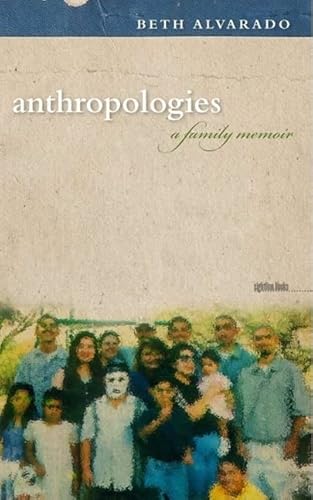 9781609380373: Anthropologies: A Family Memoir