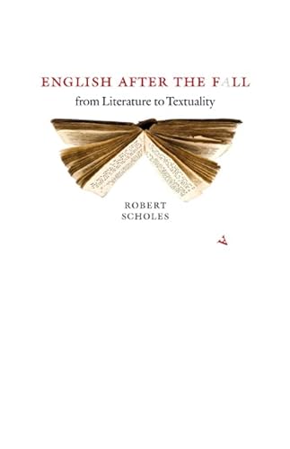9781609380557: English After the Fall: From Literature to Textuality