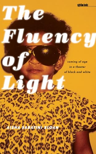 The Fluency of Light: Coming of Age in a Theater of Black and White (Sightline Books) (Signed)