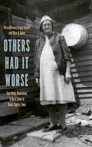 9781609381820: Others Had It Worse: Sour Dock, Moonshine, and Hard Times in Davis County, Iowa (Bur Oak Books)