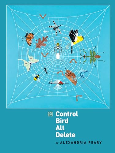 9781609382452: Control Bird Alt Delete (Iowa Poetry Prize)