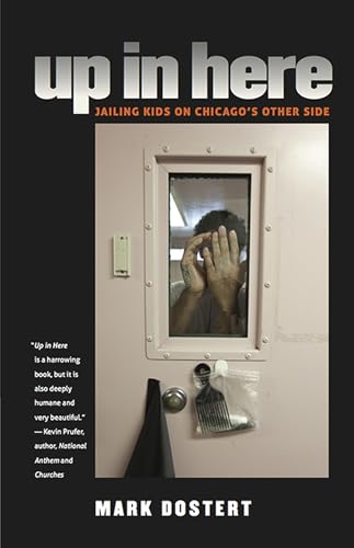 Up in Here: Jailing Kids on Chicago's Other Side