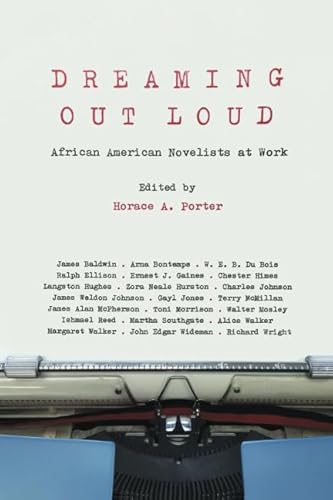9781609383350: Dreaming Out Loud: African American Novelists at Work