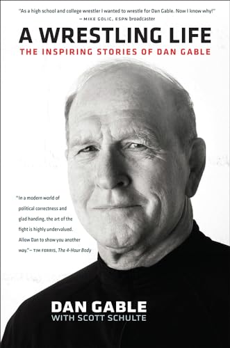 Beispielbild fr A Wrestling Life: The Inspiring Stories of Dan Gable zum Verkauf von Wonder Book