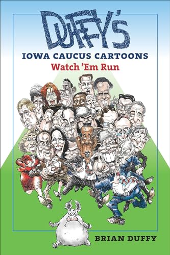 Beispielbild fr Duffy's Iowa Caucus Cartoons: Watch 'em Run zum Verkauf von ThriftBooks-Dallas