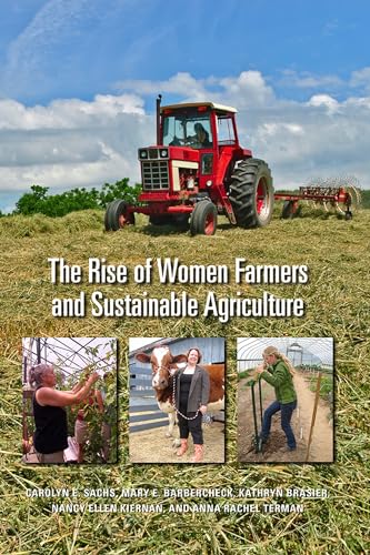 Stock image for The Rise of Women Farmers and Sustainable Agriculture for sale by Better World Books