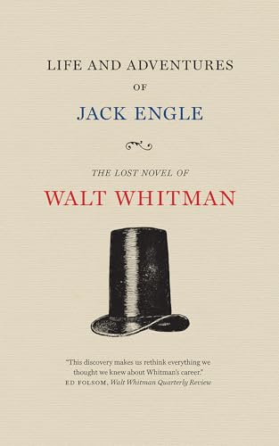 Beispielbild fr Life and Adventures of Jack Engle: An Auto-Biography; A Story of New York at the Present Time in which the Reader Will Find Some Familiar Characters (Iowa Whitman Series) zum Verkauf von Wonder Book