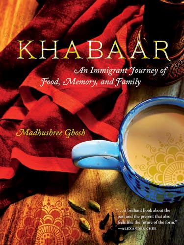 Beispielbild fr Khabaar: An Immigrant Journey of Food, Memory, and Family (FoodStory) zum Verkauf von BooksRun