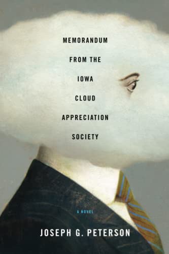 Stock image for Memorandum from the Iowa Cloud Appreciation Society: A Novel for sale by HPB Inc.