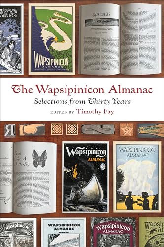 Stock image for The Wapsipinicon Almanac: Selections from Thirty Years (Bur Oak Book) for sale by Books From California