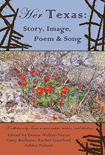 Stock image for Her Texas: Story, Image, Poem & Song for sale by Orion Tech