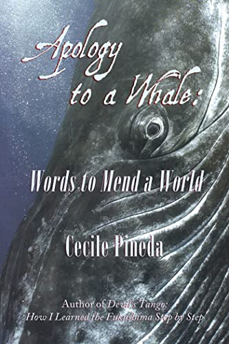Stock image for Apology to a Whale: Words to Mend a World for sale by ThriftBooks-Dallas