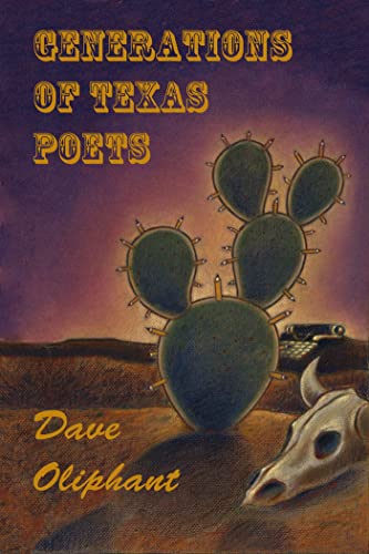 Imagen de archivo de Generations of Texas Poets a la venta por A Good Read, LLC