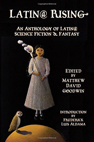 Beispielbild fr Latin@ Rising : An Anthology of Latin@ Science Fiction and Fantasy zum Verkauf von Better World Books