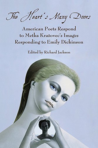 Stock image for The Heart's Many Doors : American Poets Respond to Metka Krasovec's Images Responding to Emily Dickinson for sale by Better World Books