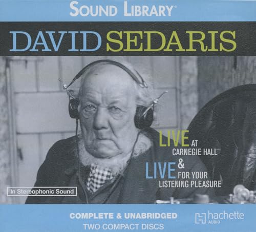 David Sedaris Live at Carnegie Hall Lib/E: Live at Carnegie Hall (9781609417796) by [???]