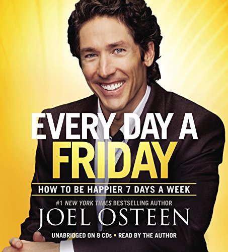 Stock image for Every Day a Friday: How to Be Happier 7 Days a Week for sale by BooksRun