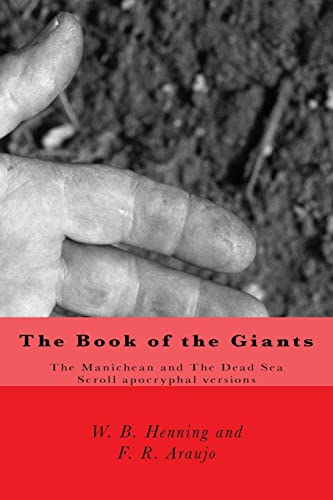 Beispielbild fr The Book of the Giants: The Manichean and The Dead Sea Scroll Apocryphal Versions zum Verkauf von GF Books, Inc.