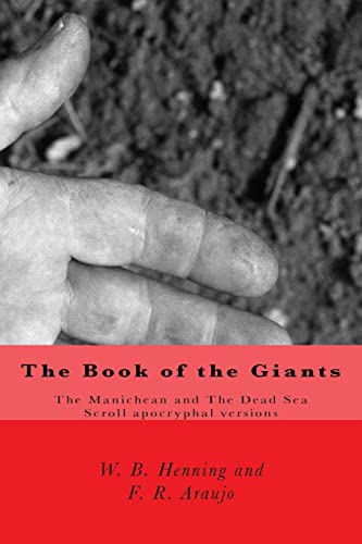 Imagen de archivo de The Book of the Giants: The Manichean and The Dead Sea Scroll Apocryphal Versions a la venta por GF Books, Inc.