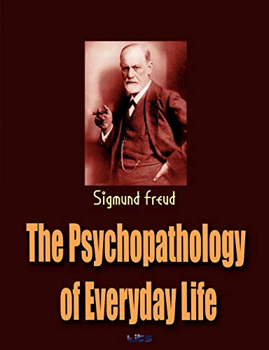 Stock image for THE PSYCHOPATHOLOGY OF EVERYDA for sale by Brook Bookstore On Demand