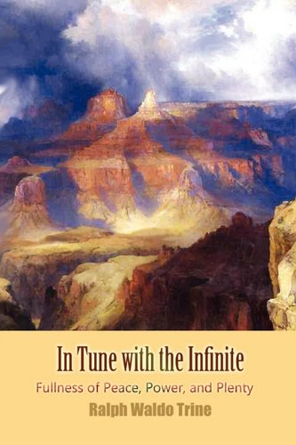 In Tune with the Infinite (9781609420338) by Trine, Ralph Waldo