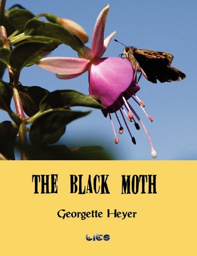 Beispielbild fr The Black Moth zum Verkauf von ThriftBooks-Atlanta