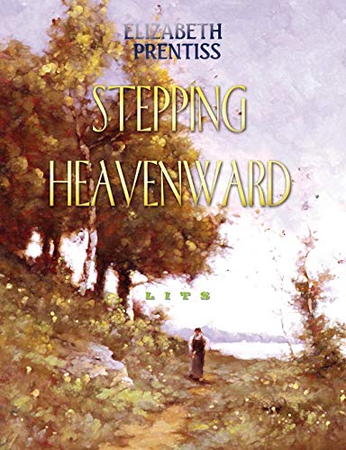 Stock image for Stepping Heavenward for sale by Green Street Books