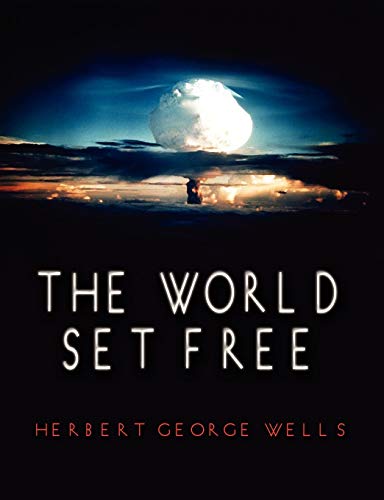 Stock image for The World Set Free for sale by Books Unplugged