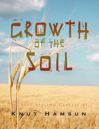 Beispielbild fr Growth of the Soil zum Verkauf von Reuseabook