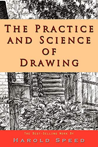 9781609421373: The Practice and Science of Drawing