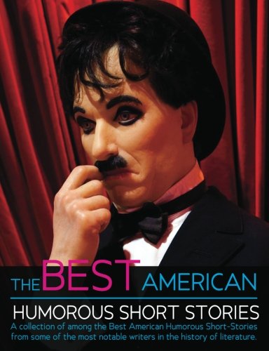 The Best American Humorous Short Stories (9781609422271) by Poe, Edgar Allan; Morris, George Pope; Leslie, Eliza