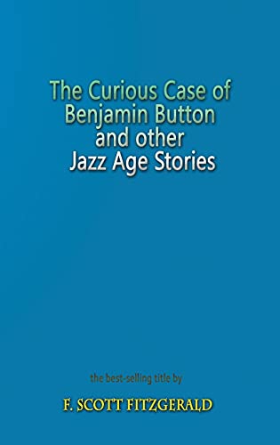 9781609422363: The Curious Case of Benjamin Button and Other Jazz Age Stories
