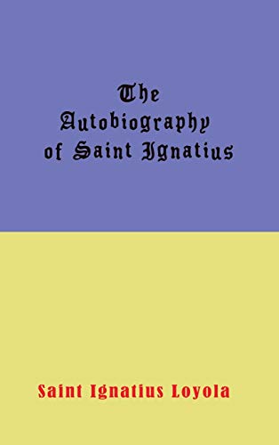 9781609422653: Autobiography of St. Ignatius