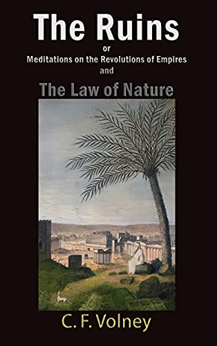 9781609425852: The Ruins or Meditations on the Revolutions of Empires and The Law of Nature