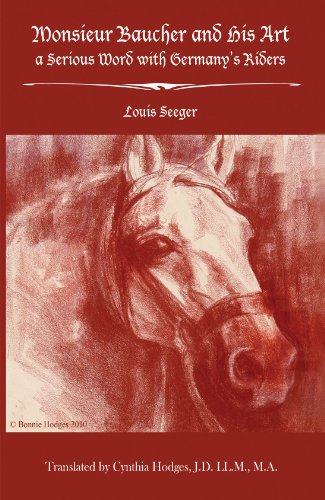 9781609440039: Monsieur Baucher and His Art: a Serious Word with Germany's Riders