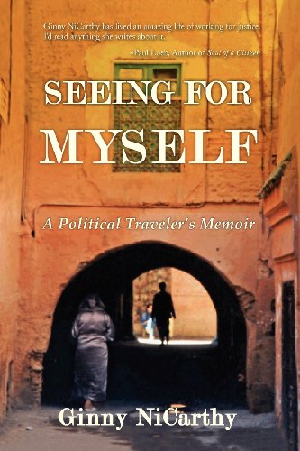9781609440671: Seeing for Myself: A Political Traveler's Memoir