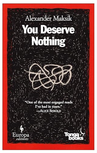 9781609450489: You Deserve Nothing: A Novel