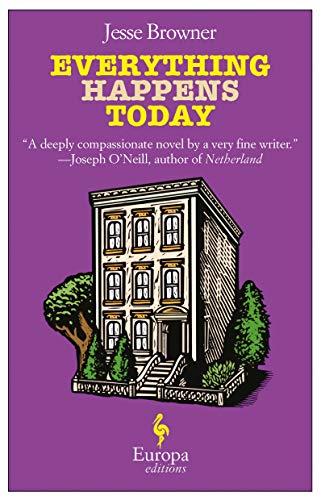 9781609450519: Everything Happens Today: A Novel