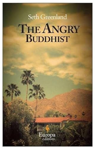 9781609450687: The Angry Buddhist