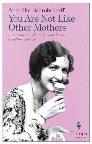 Imagen de archivo de You Are Not Like Other Mothers a la venta por Better World Books