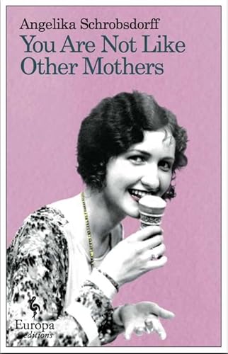 Stock image for You Are Not Like Other Mothers for sale by Better World Books