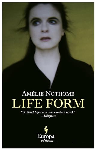 Life Form (9781609450885) by Nothomb, Amelie